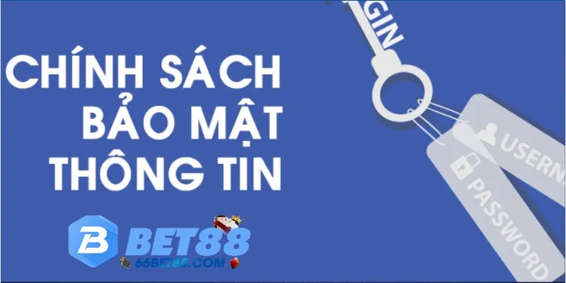 chính sách bảo mật bet88