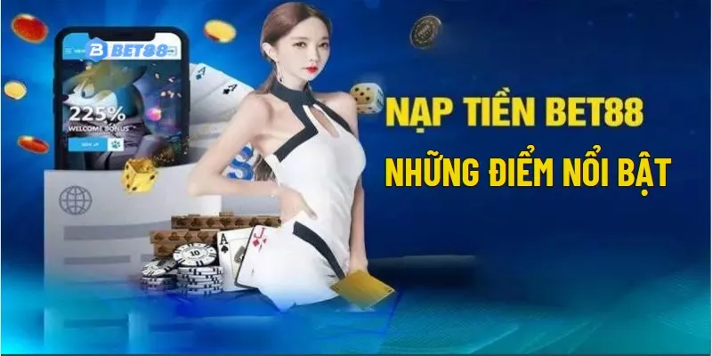 nạp tiền BET88