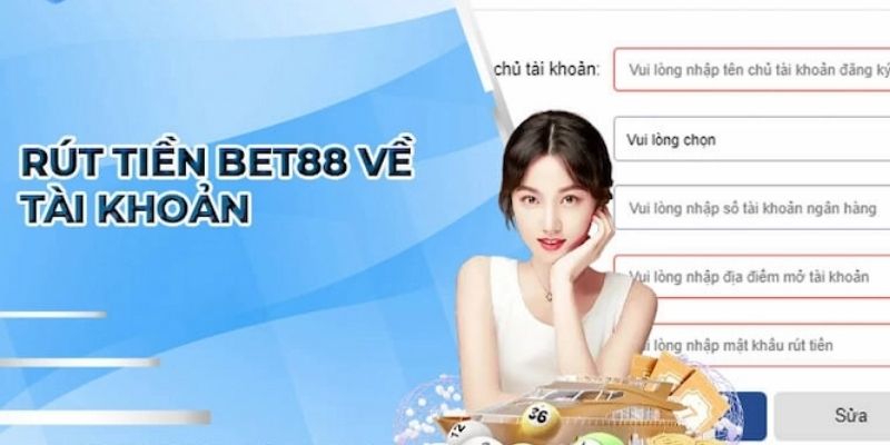 cách rút tiền BET88 nhanh nhất