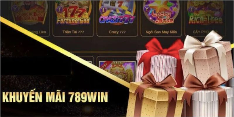 Tham gia khuyến mãi 789win thụ hưởng được nhiều lợi ích